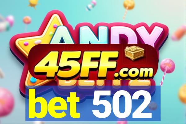 bet 502